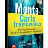 Daniel Duffy, Joerg Kienitz – Monte Carlo Frameworks. Building Customisable High Performance C Applications