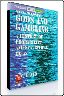 F.N. David – Games, Gods and Gambling. A Hhistory of Probability & Statistical Ideas