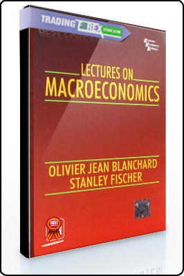 Olivier Blanchard, Stanley Fisher – Lectures on Macroeconomics