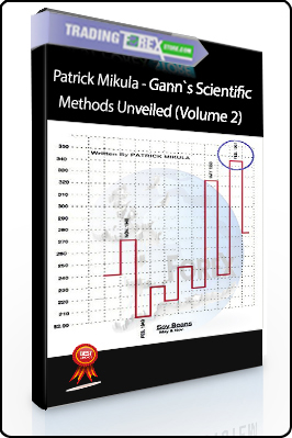 Patrick Mikula – Gann`s Scientific Methods Unveiled (Volume 2)