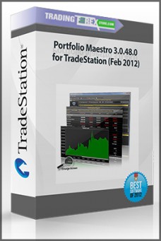 Portfolio Maestro 3.0.48.0 for TradeStation (Feb 2012)