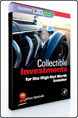 Stephen Satchell – Collectible Investments for the High Net Worth Investor