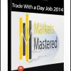 Trade With a Day Job 2014