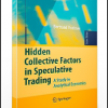 Bertrand Roehner – Hiden Collective Factors in Speculative Trading