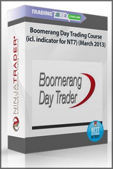 Boomerang Day Trading Course (icl. indicator for NT7) (March 2013)