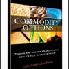 Carley Garner & Paul Brittain – Commodity Options