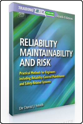 David J.Smith – Reliability Maintainability & Risk (7th Ed.)