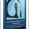 David Schneiderman – Constitutional Economic Globalization