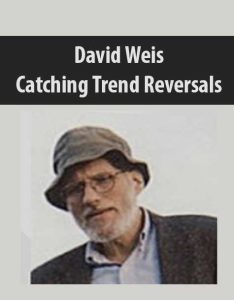 David Weis – Catching Trend Reversals
