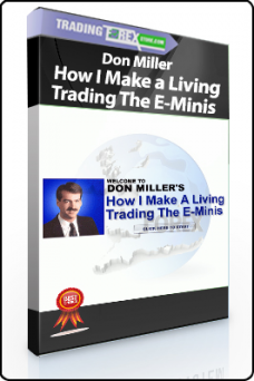 Don Miller – How I Make a Living Trading The E-Minis