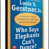 Gerstner Louis – Who Says Elephants Can’t Dance