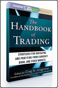 Greg N.Gregoriou – The Handbook of Trading