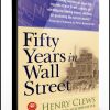 Henry Clews and Victor Niederhoffer – Fifty Years in Wall