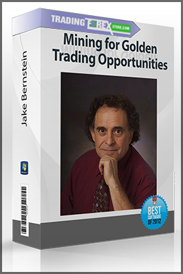 Jake Bernstein – Mining for Golden Trading Opportunities