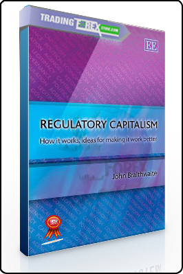 John Braithwaite – Regulatory Capitalism