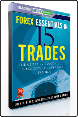 John M.Bland – Forex Essentials in 15 Trades