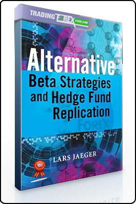 Lars Jaeger Alternative Beta Strategies Hedge Fund Replication - 