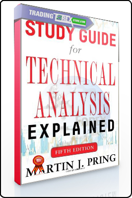 Martin J.Pring – Study Guide for Technical Analysis Explained