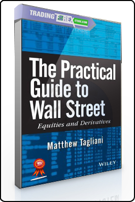 Matthew Tagliani – The Practical Guide to Wall Street