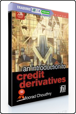 Moorad Choundhry – An Introduction to Credit Derivates