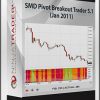 SMD Pivot Breakout Trader 5.1 (Jan 2011)