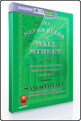 Sam Stovall – The Seven Rules of Wall Street