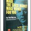 Ted Warren – How to Make the Stock Market Make Money for you