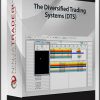 The Diversified Trading Systems (DTS)