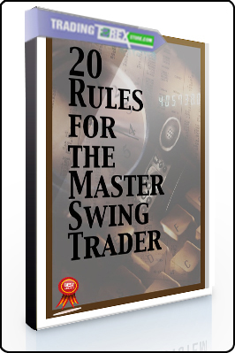 Alan Farley – 20 Rules For The Master Swing Trader (Article)