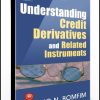 Antulio Bomfim – Understanding Credit Derivates & Related Instruments