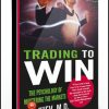 Ari Kiev – Trading to Win. The Psychology of Mastering the Markets