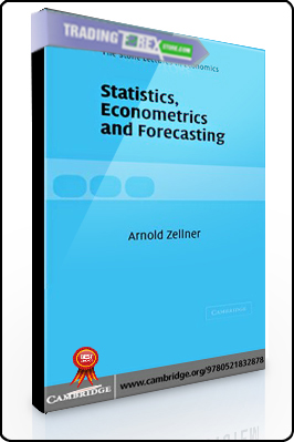 Arnold Zellner – Statistics, Econometrics & Forecasting