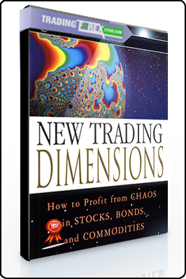 Bill Williams – New Trading Dimensions How to Profit from Chaos in Stocks, Bonds, and Commodities