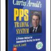 Curtis Arnold – The PPS Trading System