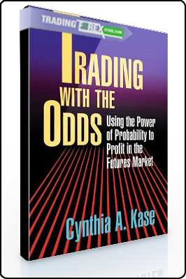Cynthia Kase – Trading with the Odds