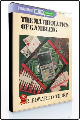 Edward Thorp – The Mathematics of Gambling