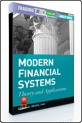 Edwin Heave – Modern Financial Systems. Theory and Applications