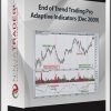 End of Trend Trading Pro Adaptive Indicators (Dec 2009)