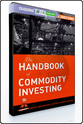 Frank Fabozzi – The Handbook of Commodity Investing