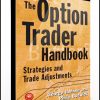 George Jabbour – The Option Trader Handbook. Strategies and Trade Adjustments