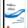 Glenn Hubbard, Antony Patrick O’Brien – Money, Banking, and The Financial System