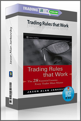 Jason Alan Jankovsky – Trading Rules that Work (Book, Audio, Video)