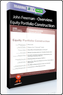 John Freeman – Overview. Equity Portfolio Construction