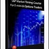 Larry Connors – S&P Market Timing Course For E-mini & Options Traders (Manual 350 pgs, Feb 2007)  (tradingmarkets.com)