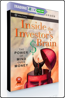 Richard Peterson Inside The Investor S Brain The Power Of Mind Over Money Trading Forex Storetrading Forex Store