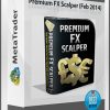 Premium FX Scalper (Feb 2014)