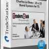 Charles Le Beau – 25 x 25 Bond System for TS