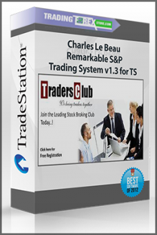 Charles Le Beau – Remarkable S&P Trading System v1.3 for TS