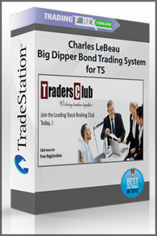 Charles LeBeau – Big Dipper Bond Trading System for TSCharles LeBeau – Big Dipper Bond Trading System for TS