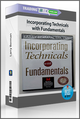 Larry Berman – Incorporating Technicals with Fundamentals